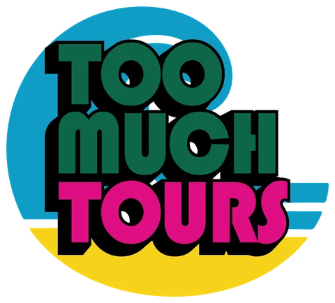 Too Much Tours